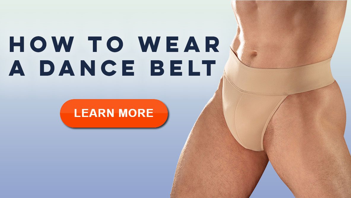 How to wear a dance belt